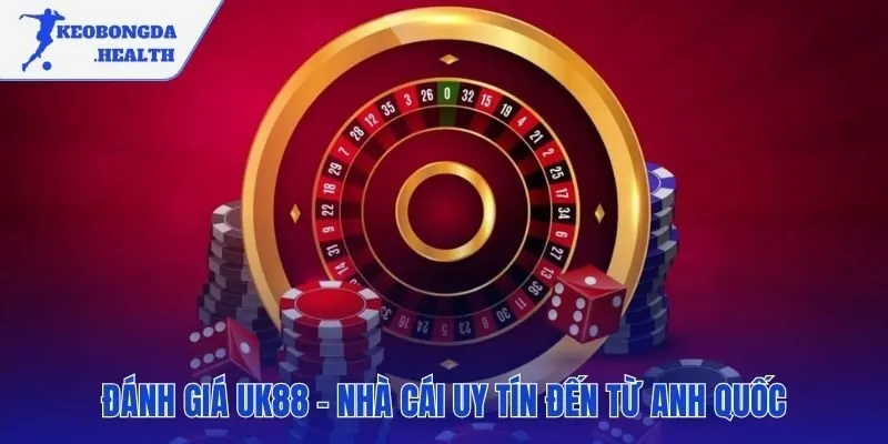 Nền tảng pháp lý và công nghệ tạo dựng uy tín UK88