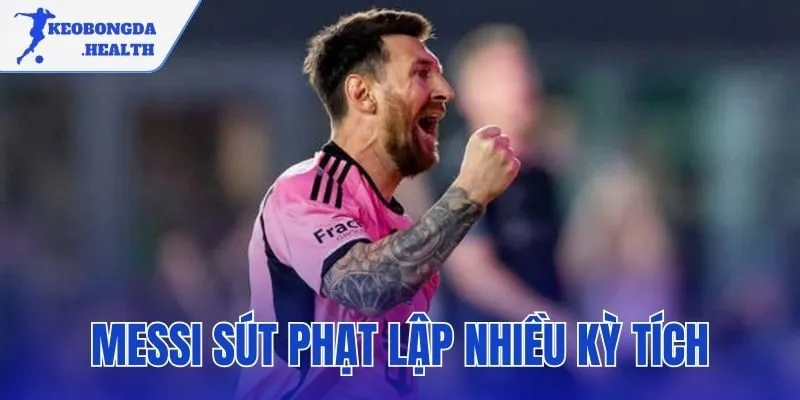 Messi sút phạt lập nhiều kỳ tích